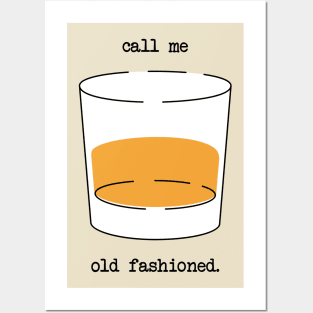 Call Me Old Fashion Posters and Art